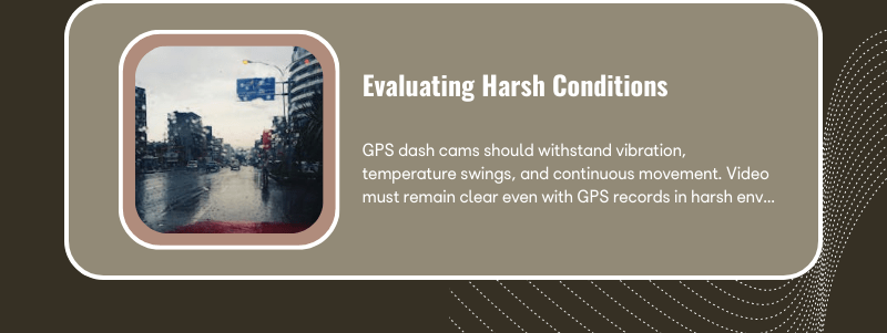 Dash Cam With GPS Tracking: Essential Features, Fleet Uses, and Modern Performance Standards 6 gps dashcam for harsh conditions