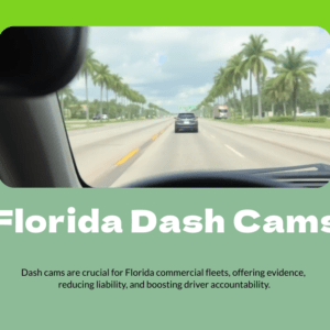 Dash Cams for Florida Commercial Vehicles Dash Cams for Florida Commercial Vehicles