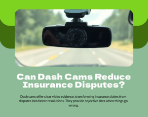 dashcam reducing insurance disputes
